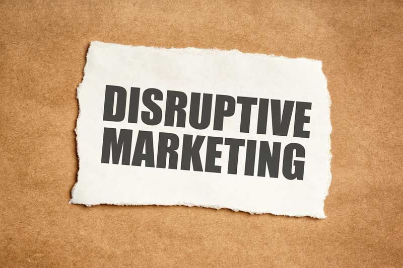 Disruptive Marketing