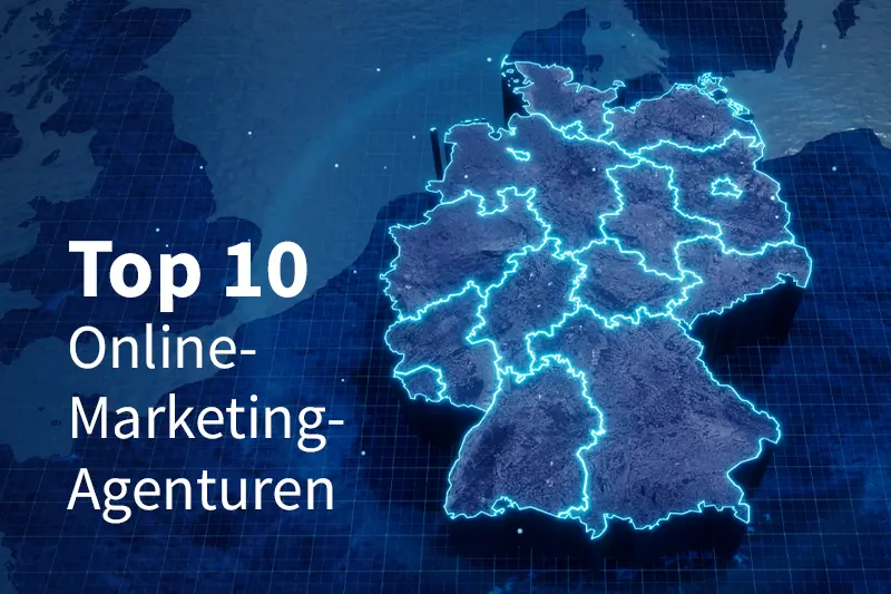 Digitalisierte Deutschlandkarte mit dem Titel Top 10 Online-Marketing-Agenturen